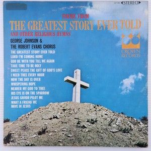 George Johnson & Robert Evans Chorus, Greatest Story Ever Told Hymns LP Record